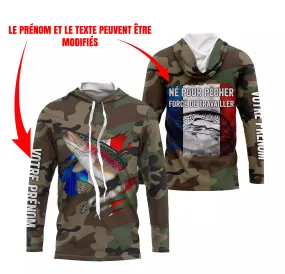 Pêche de la Truite, Cadeau Original Pêcheur, Camouflage, Drapeau de la France, Cadeau Personnalisé, Né Pour Pêcher Forcé de Travailler - CTS25042231